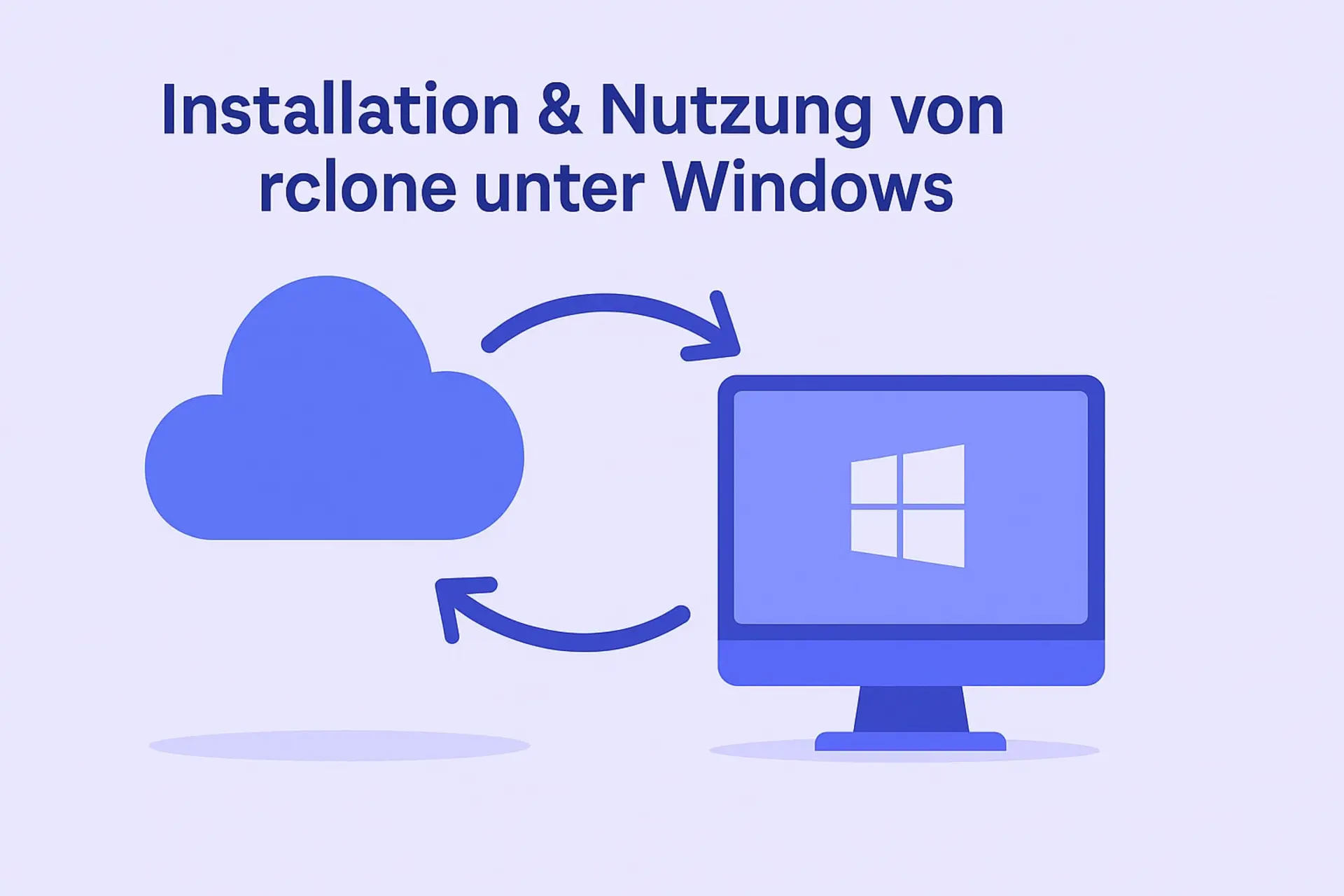 Installation, Konfiguration und Nutzung von rclone unter Windows